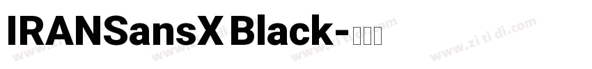 IRANSansX Black字体转换